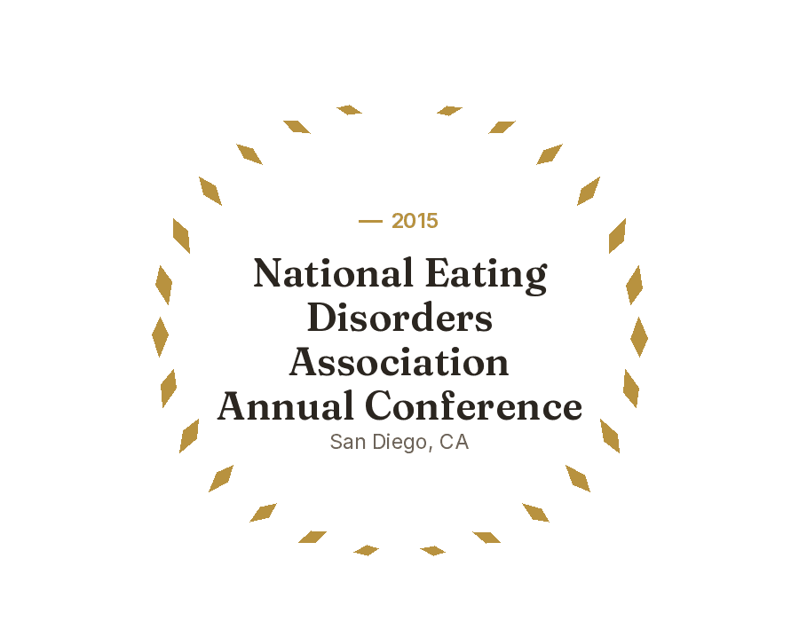 2015, National Eating Disorders Association Annual Conference, San Diego, CA