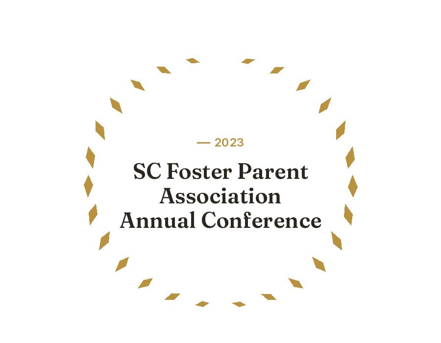 2023, SC Foster Parent Association Annual Conference